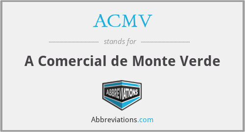 What is the abbreviation for a comercial de monte verde?